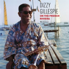 Dizzy Gilespie On The French Riviera LP