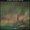 Jan Garbarek - All Those Born With Wings LP