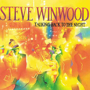 Steve Winwood Talking Back To the Night 180g LP