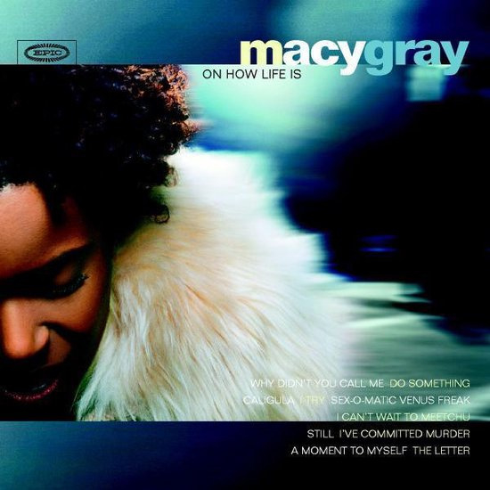 Macy Gray On How Life Is LP