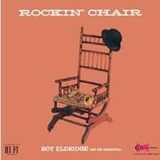 Roy Eldridge - Rockin` Chair LP