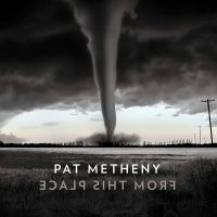 Pat Metheny From This Place 2LP
