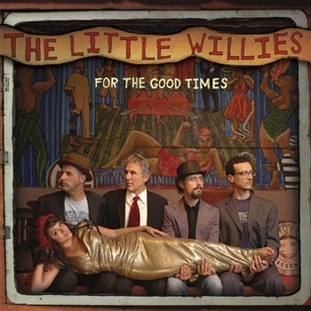 The Little Willies - For The Good Times HQ LP