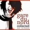 Gare Du Nord - Collected 2LP
