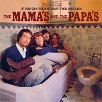 The Mama`s and The Papa`s - If You Can Believe Your Eyes And Ears LP