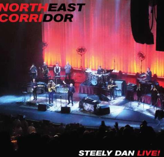 Steely Dan The Northeast Corridor: Steely Dan Live! CD