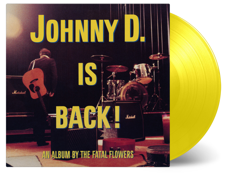 Fatal Flowers Johnny D is Back LP - Yellow Vinyl-