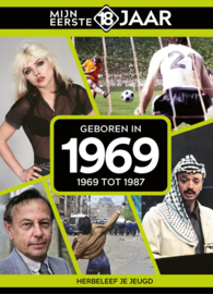 Mijn eerste 18 jaar - Geboren in 1969 - 1969 tot 1987
