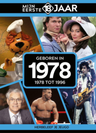 Mijn eerste 18 jaar - Geboren in 1978 - 1978 tot 1996