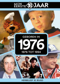 Mijn eerste 18 jaar - Geboren in 1976 - 1976 tot 1994