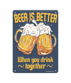 Metal signs - Beer is better