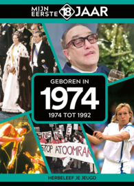 Mijn eerste 18 jaar - Geboren in 1974 - 1974 tot 1992