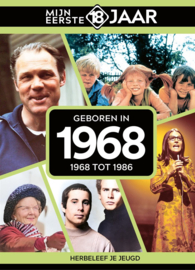 Mijn eerste 18 jaar - Geboren in 1968 - 1968 tot 1986