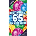 Niet huilen, 65 is niet oud!