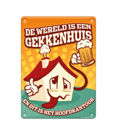 Metal signs - Gekkenhuis