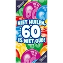 Niet huilen, 60 is niet oud!