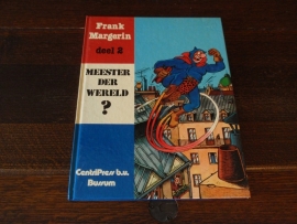 Frank Margerin (Meester der wereld?) deel 2
