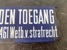 Verboden Toegang volgens Art 461 Wetb. v. Strafrecht