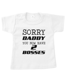 Shirt - Sorry daddy...