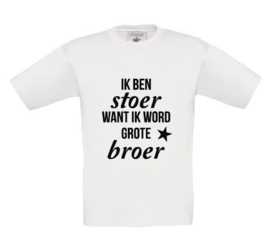 Shirt - Ik ben stoer want ik word grote broer