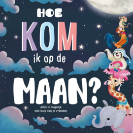 Hoe kom ik op de maan? prentenboek