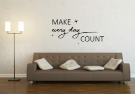 Sticker 'Make every day count'