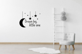 Muursticker Dream big little one