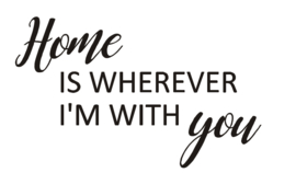 Sticker 'Home is wherever I'm with you'