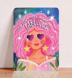 Kaart - You don't look a day over fabulous