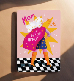 Kaart - Mom, you are my superhero