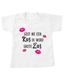 Shirt - Geef me een kus ik word grote zus