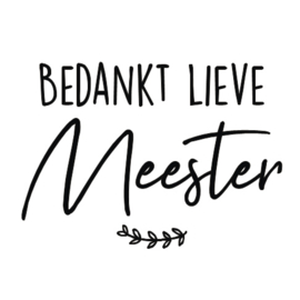 Sticker - Bedankt lieve meester