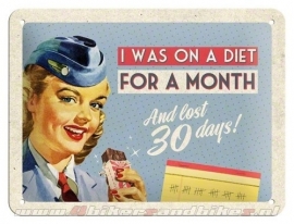Tin Signs I was on a diet