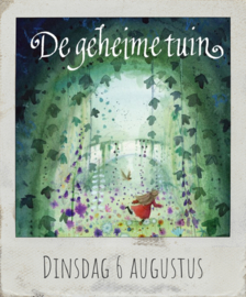 Dinsdag 6 augustus, De geheime tuin