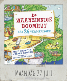 Maandag 22 juli, De Waanzinnige Boomhut