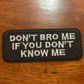 Patch - Don't Bro if YOU don't know ME