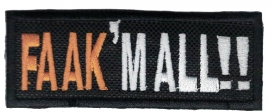 019 - Patch - Faak'm All - Limited Edition