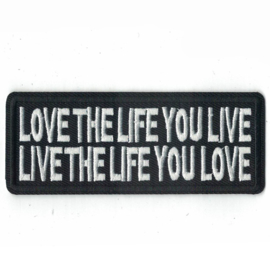 Patch -  LOVE THE LIFE YOU LIVE - LIVE THE LIFE YOU LOVE