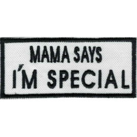 Patch - My mama says I'M SPECIAL