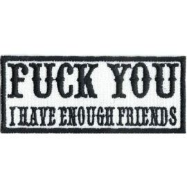 PATCH - FUCK YOU - I have enough friends