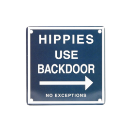 Mini Metal Plate - Hippies use BACKDOOR