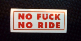 DECAL - support red and white sticker - NO FUCk NO RIDE