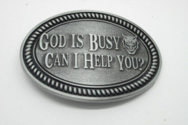 Belt Buckle - God is Busy - Can I help You?