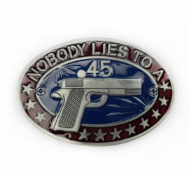 Belt Buckle - Nobody Lies to a Colt 45