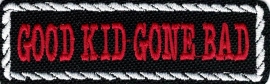 106 - PATCH - Flash / Stick with rope design - GOOD KID GONE BAD