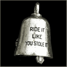 Ride it like you Stole it  - The Original Gremlin Bell USA