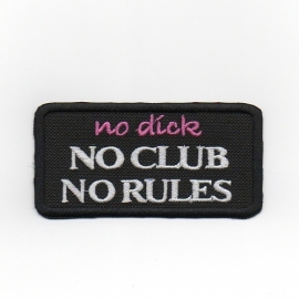 087 - Patch - No Dick, No Club, No Rules