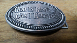 Belt Buckle - God is Busy - Can I help You?