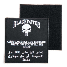Velcro Patch - Blackwater - Stay 100 meters back or you will be shot