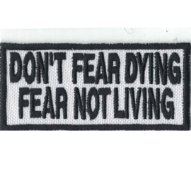 Patch - Don't fear dying - Fear not living
